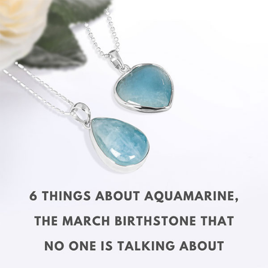 March birthstone - Aquamarine