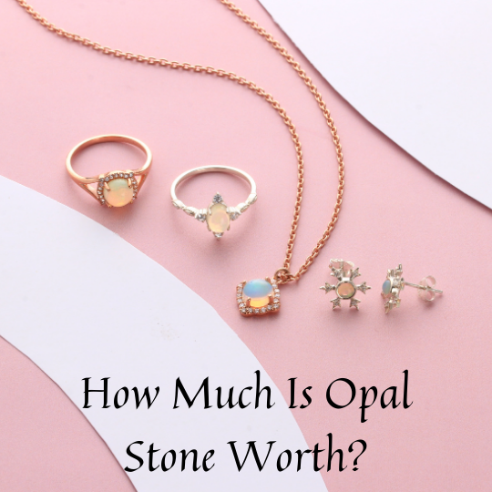 Opal Stone Worth