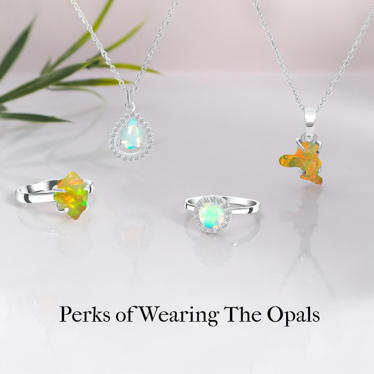 Benefits of wearing the Opals