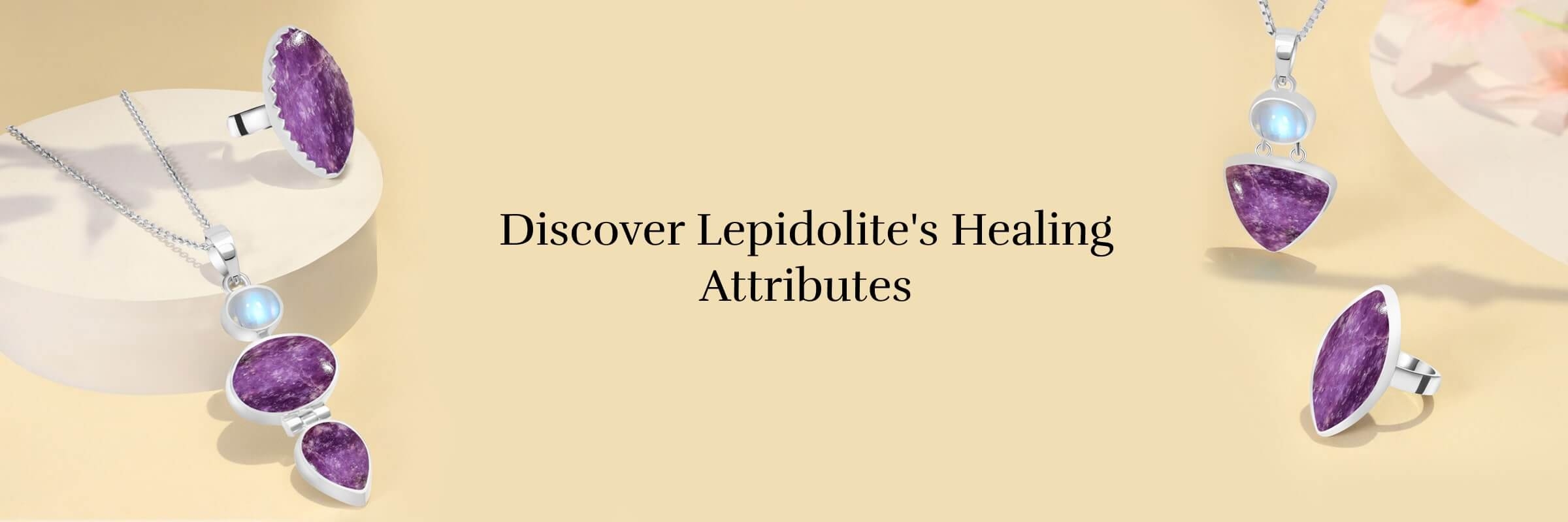 Healing Properties of Lepidolite Stone