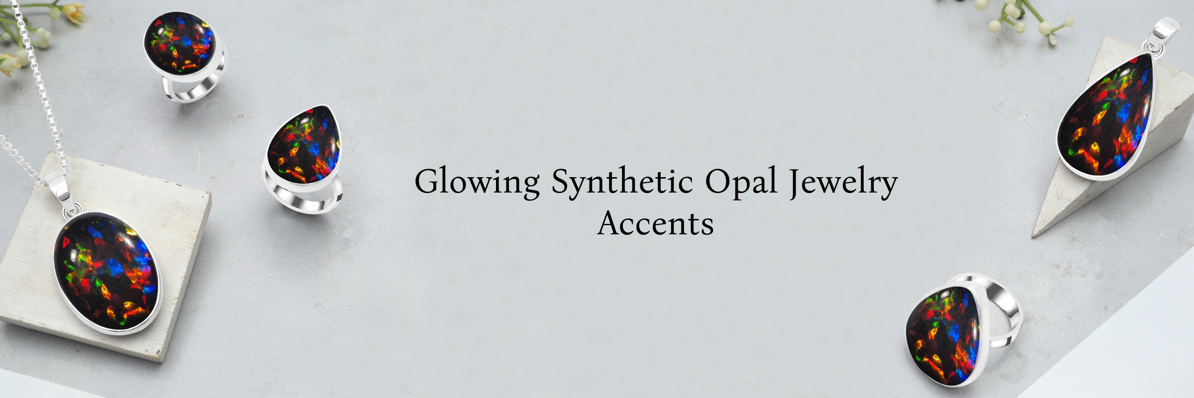 Stylish Ways to Wear Synthetic Opal Jewelry