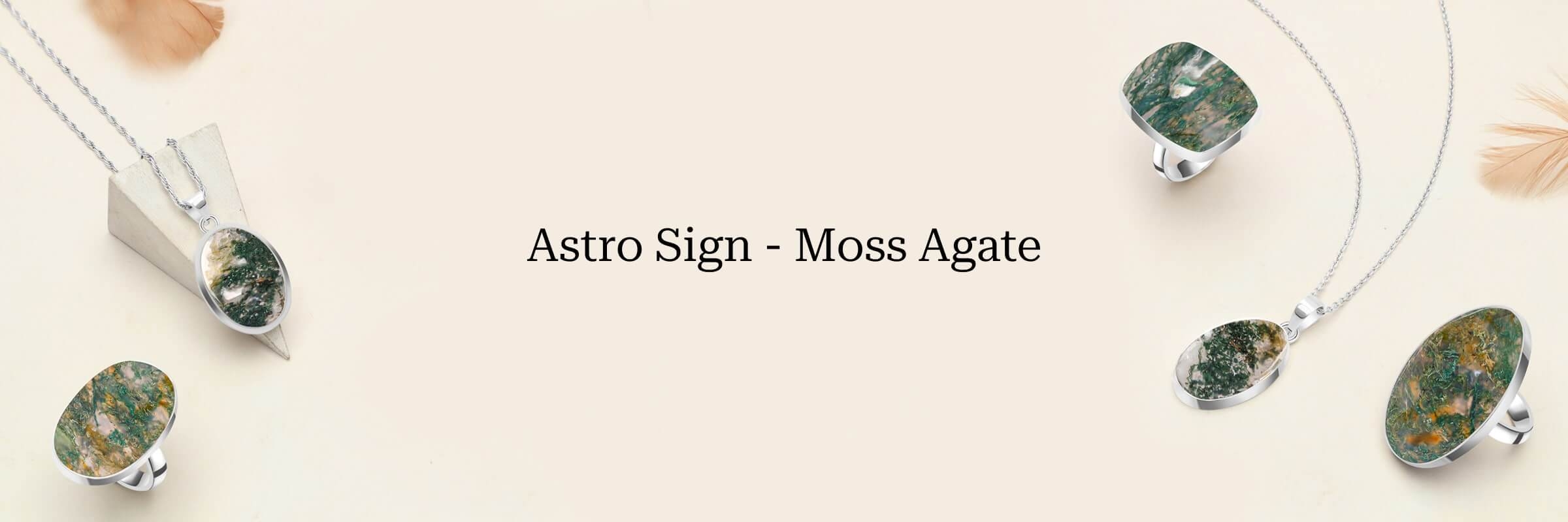 Moss Agate is the Birthstone of Which Zodiac Sign Moss Agate is the Birthstone of Which Zodiac Sign