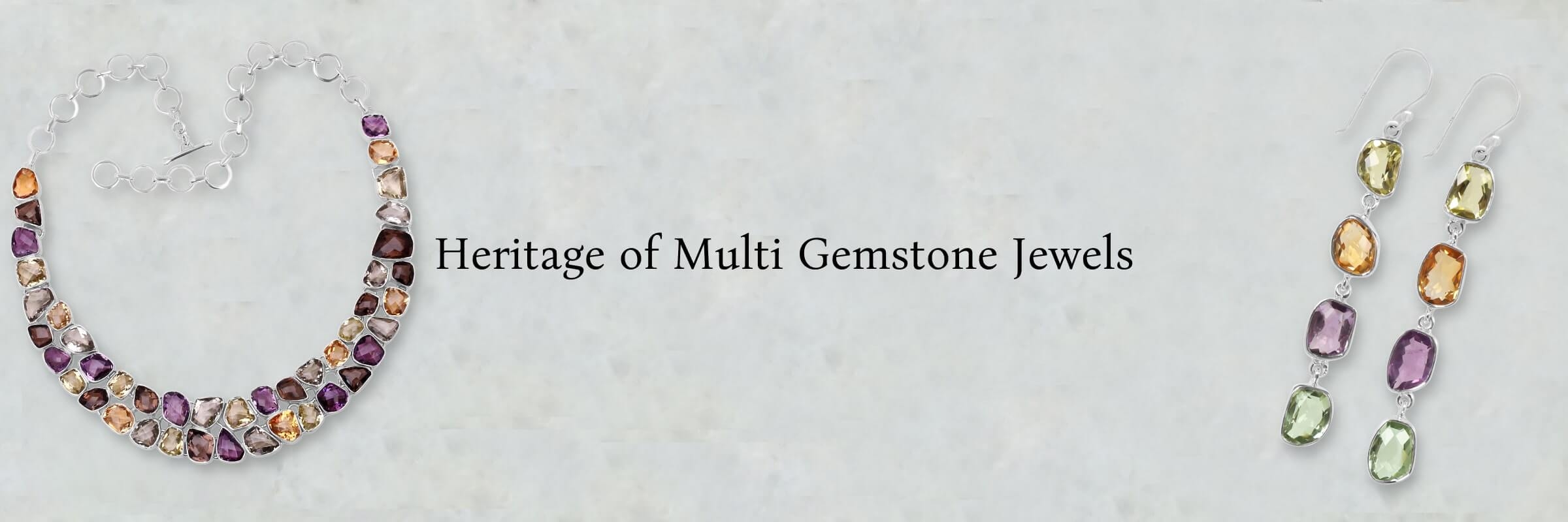 History of Multi Gemstone Jewelry