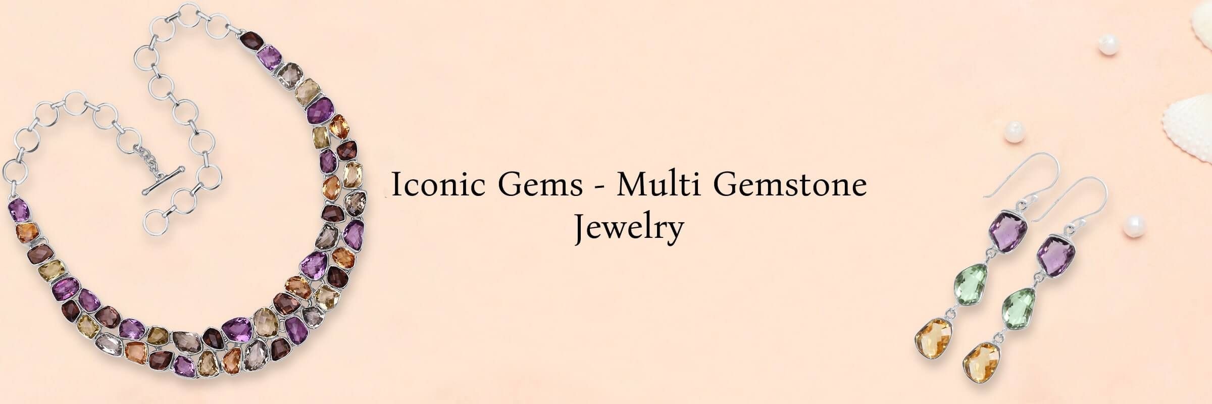 Famous Gemstones in Multi Gemstone Jewelry