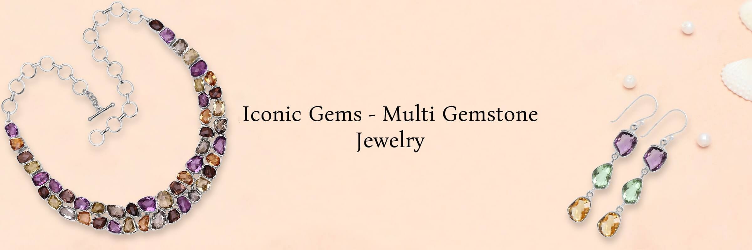 Famous Gemstones in Multi Gemstone Jewelry Famous Gemstones in Multi Gemstone Jewelry