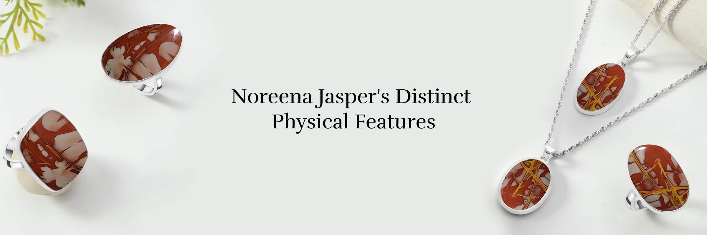 Physical Properties of Noreena Jasper Gemstone Physical Properties of Noreena Jasper Gemstone