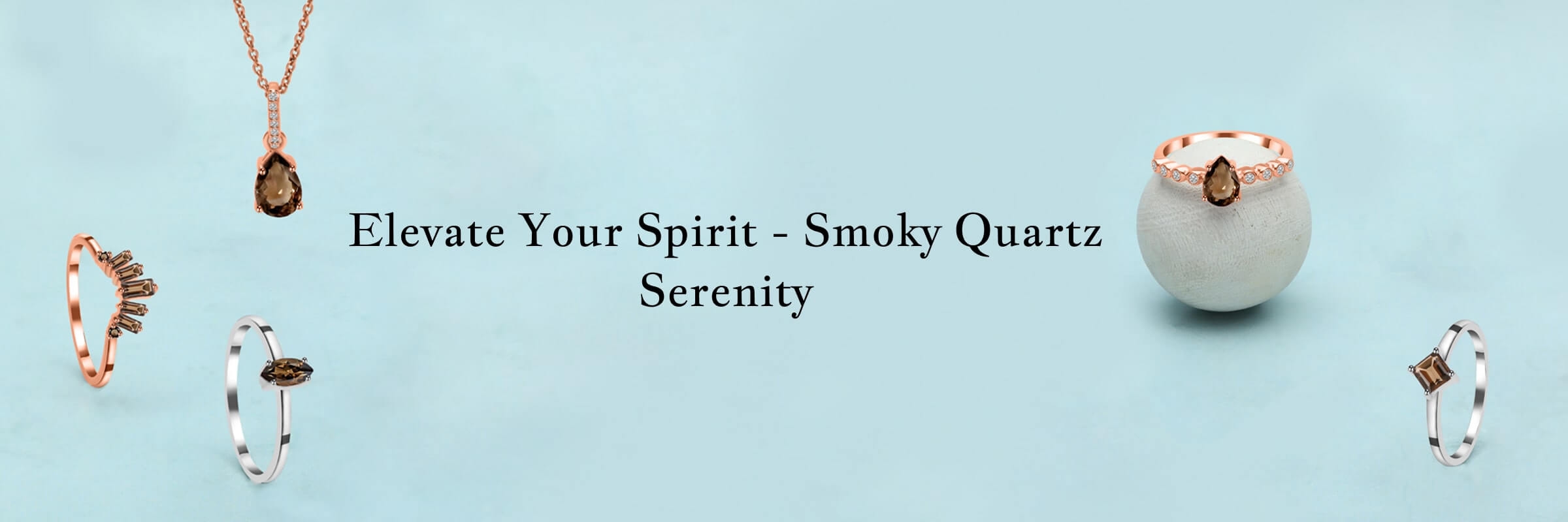 Smoky Quartz Spiritual Healing Properties