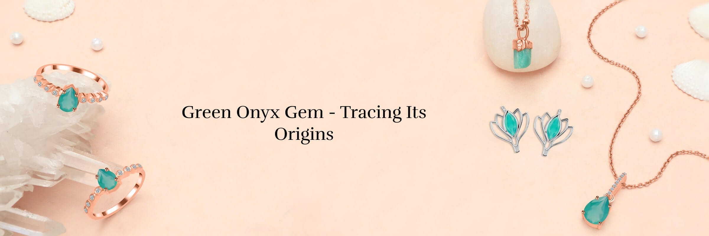 Origin of Green Onyx Gem
