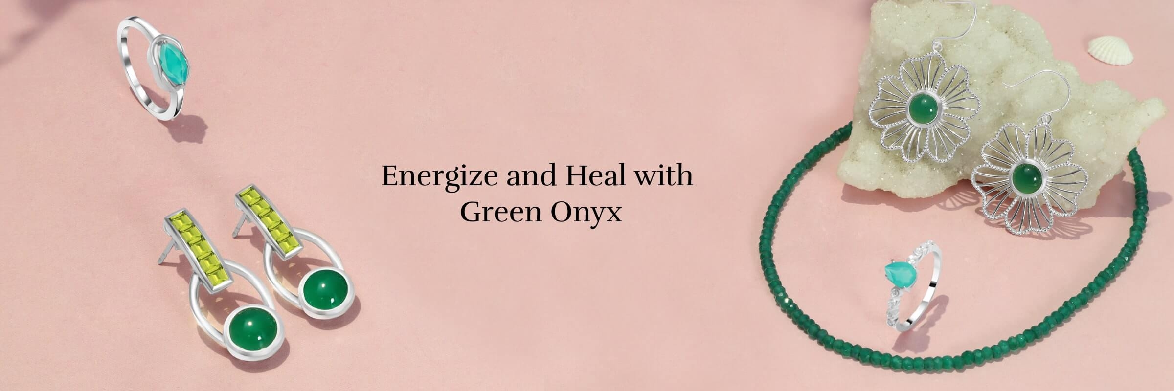 Healing Properties of Green Onyx Gemstone