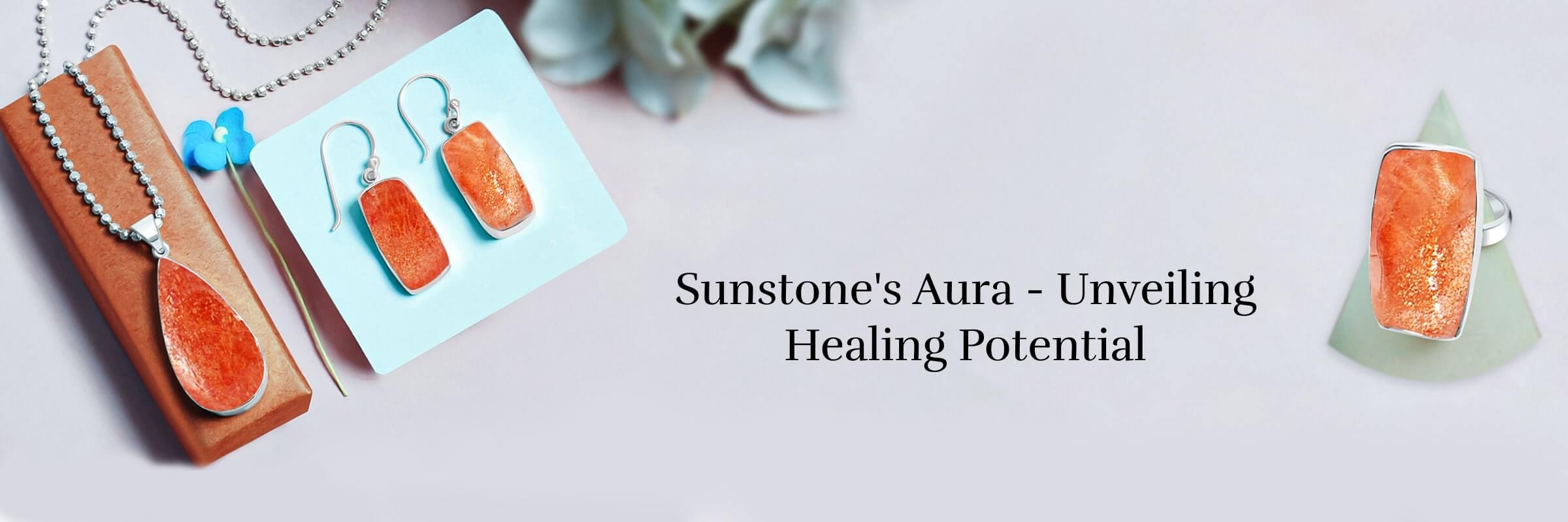Sunstone Healing Properties