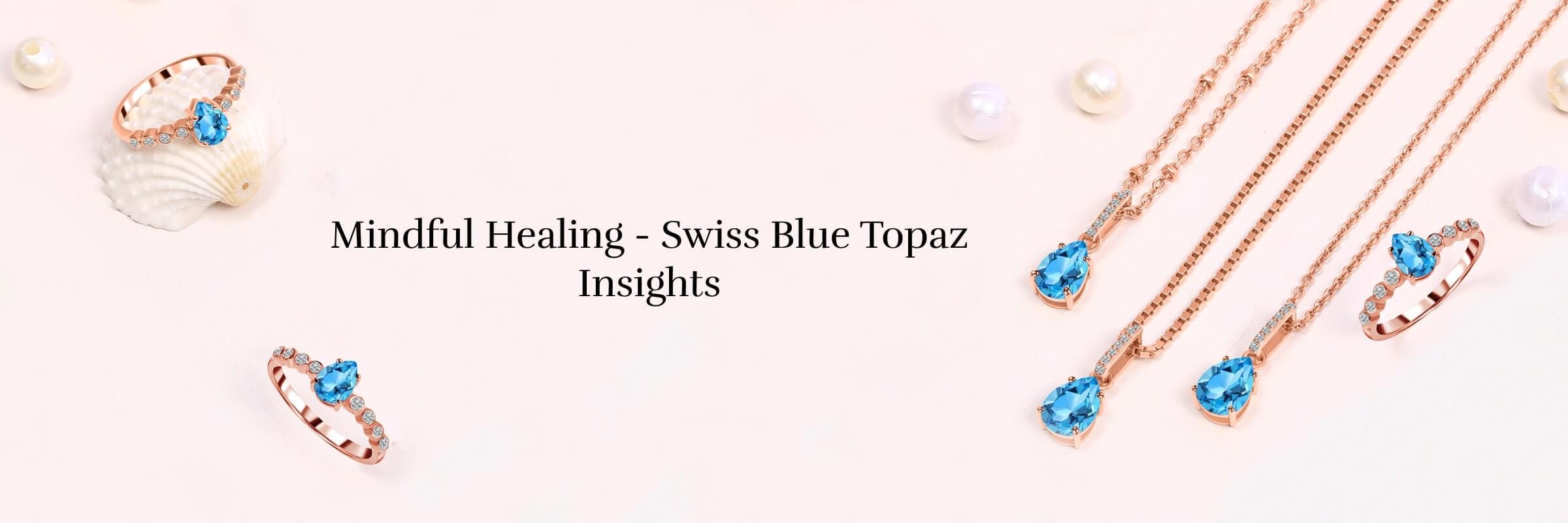 Swiss Blue Topaz Mental & Emotional Healing Properties