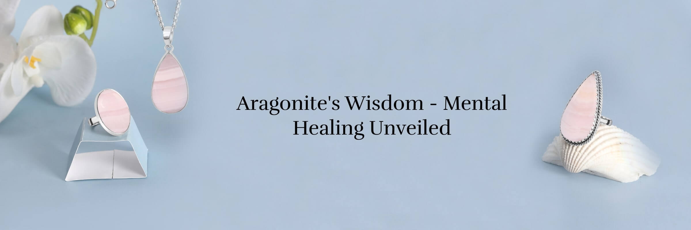 Mental Healing Properties Mental Healing Properties Of Pink Aragonite Jewelry