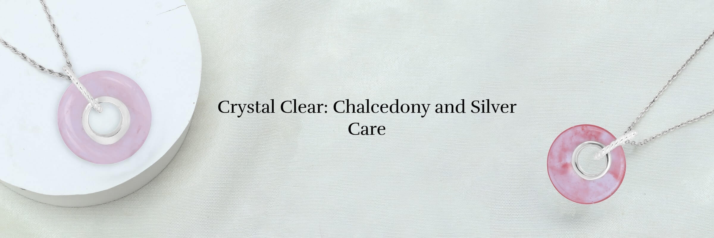 How to Clean Your Chalcedony Plain Silver Jewelry How to Clean Your Chalcedony Plain Silver Jewelry