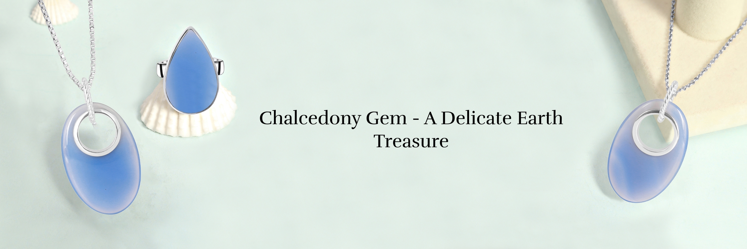 Physical Properties of Chalcedony Gemstone
