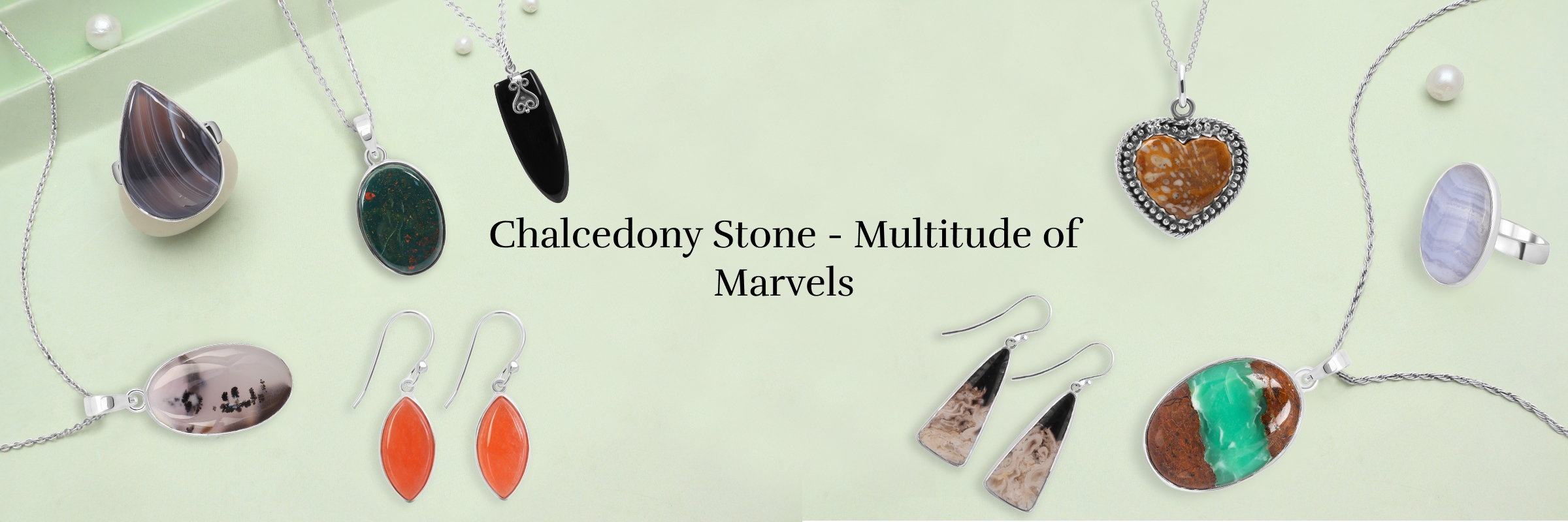 Varieties of Chalcedony Stone Varieties of Chalcedony Stone