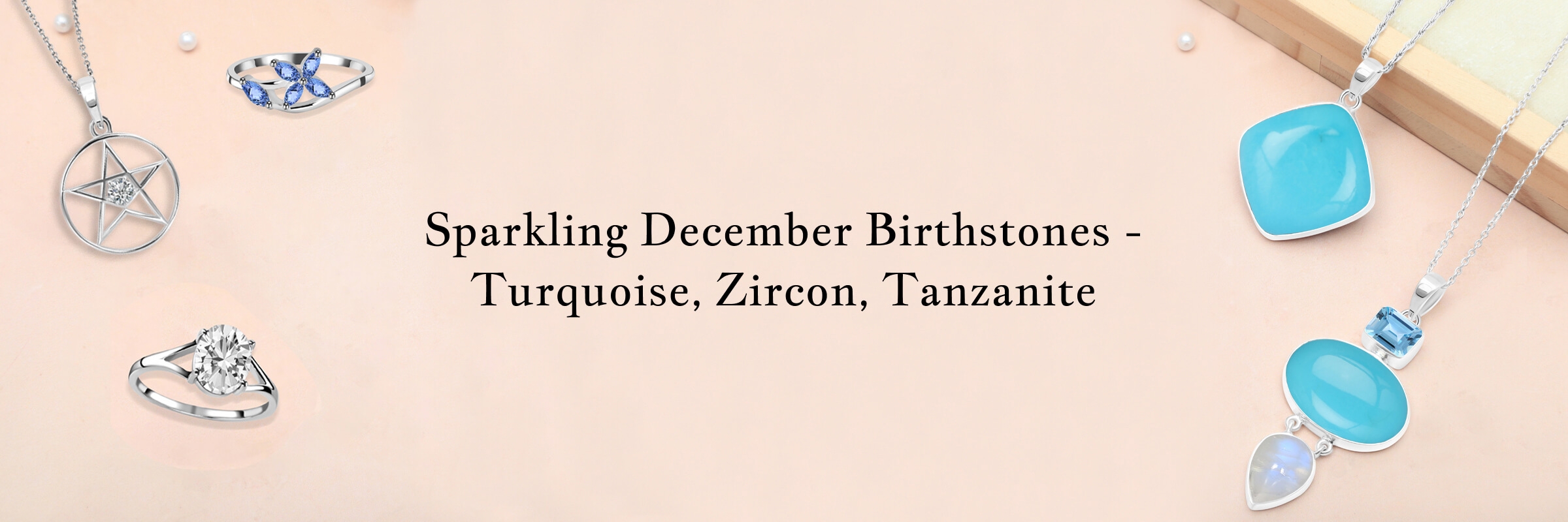 December Birthstones Turquoise, Zircon, and Tanzanite