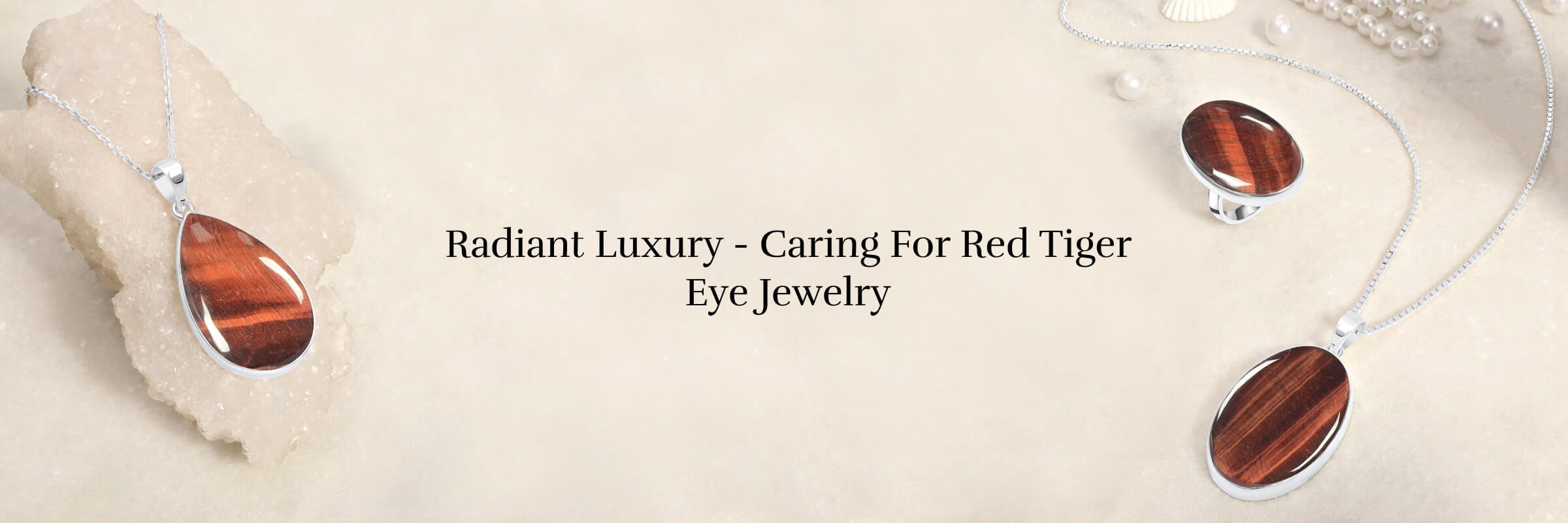 How To Do Proper Care of Your Red Tiger Eye Designer Jewelry