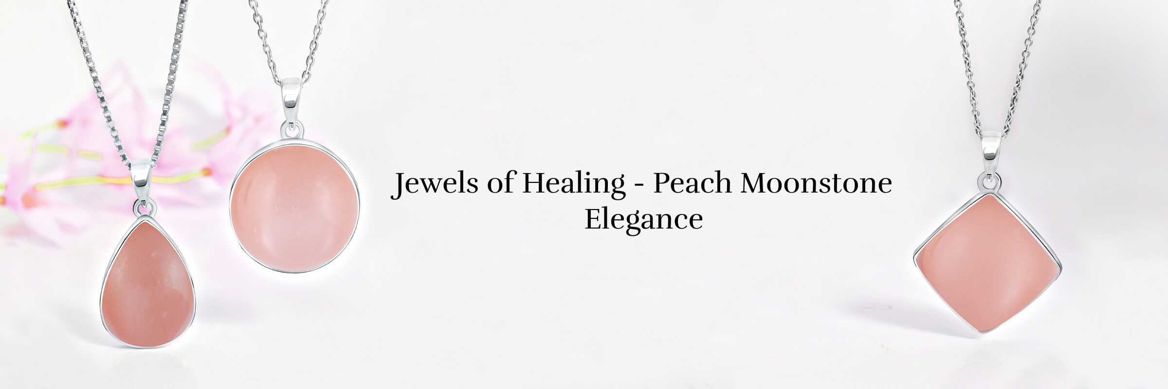 Heal Yourself Physically & Emotionally By Wearing Peach Moonstone Jewelry