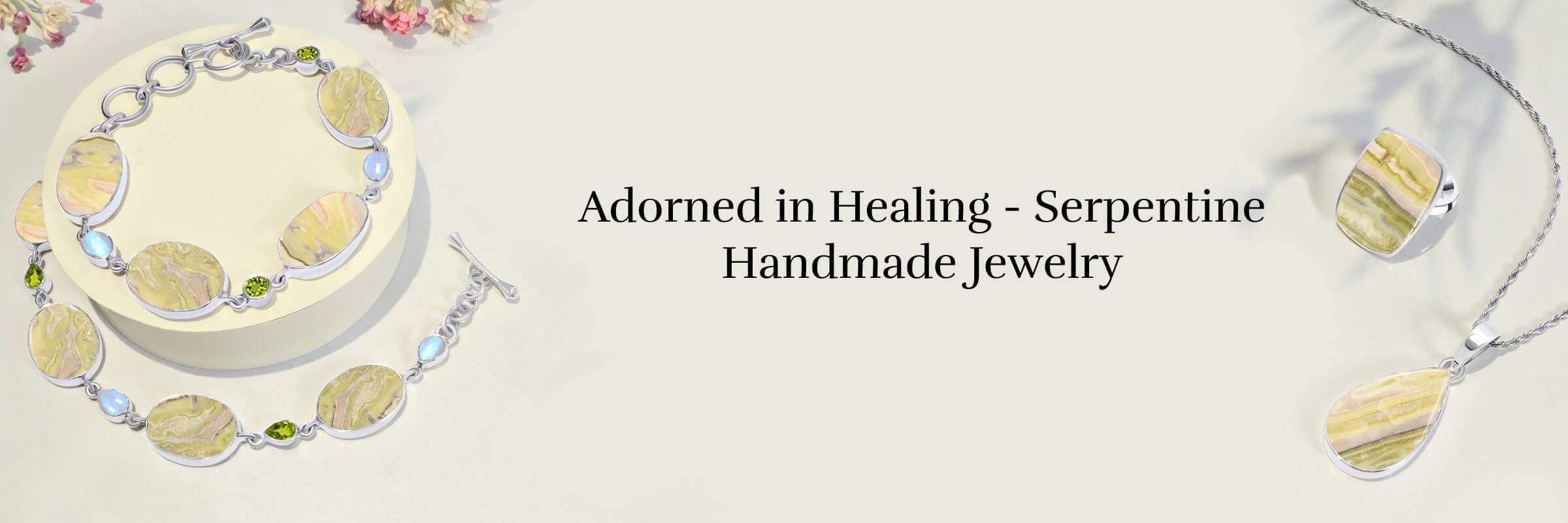 Wearing Serpentine Handmade Jewelry Helps in Emotional Healing