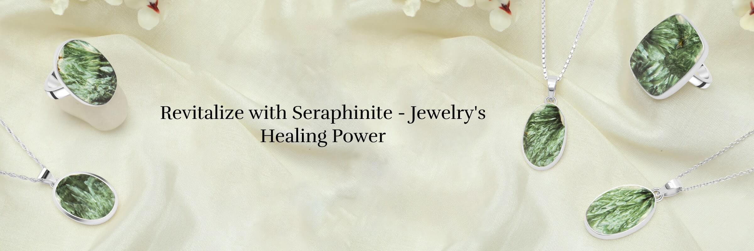 Seraphinite Jewelry Physical Healing Properties