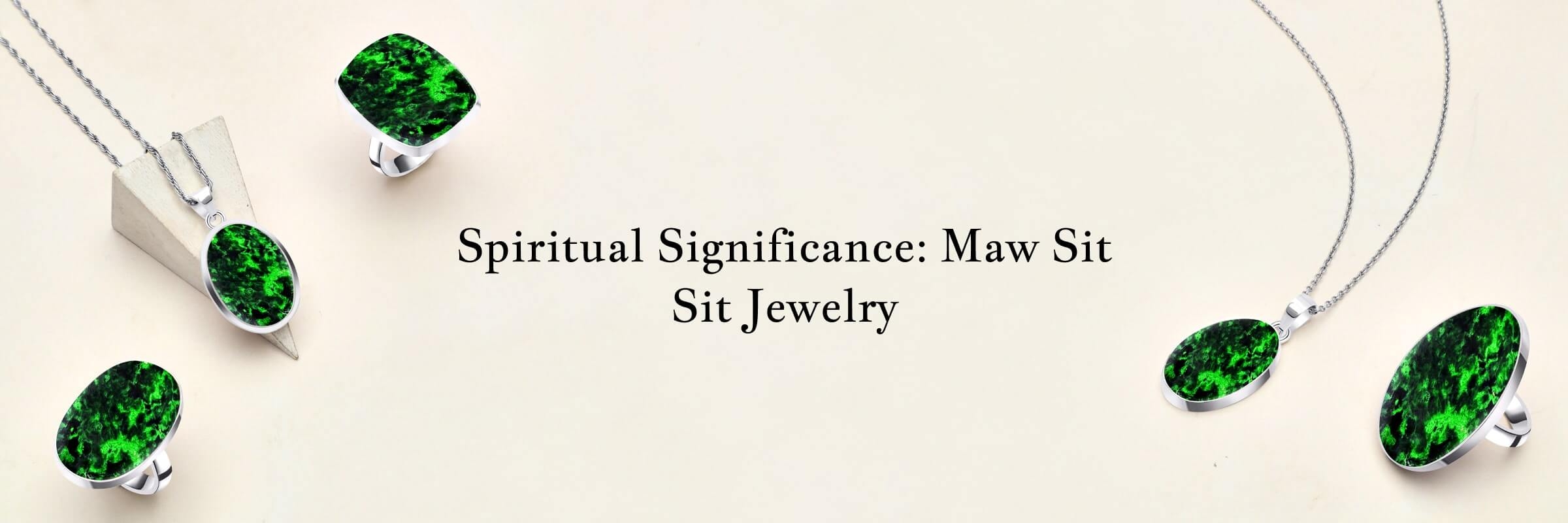 Beliefs Associated With Maw Sit Sit Sterling Silver Jewelry