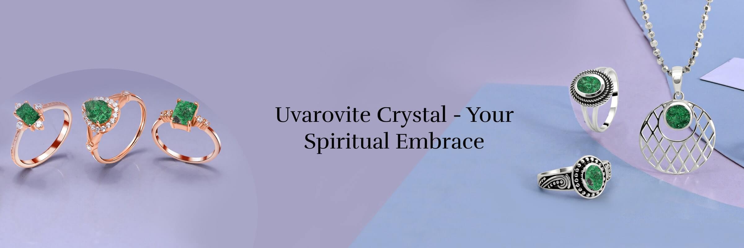 Heal Yourself Spiritually & Emotionally By Wearing Uvarovite Crystal