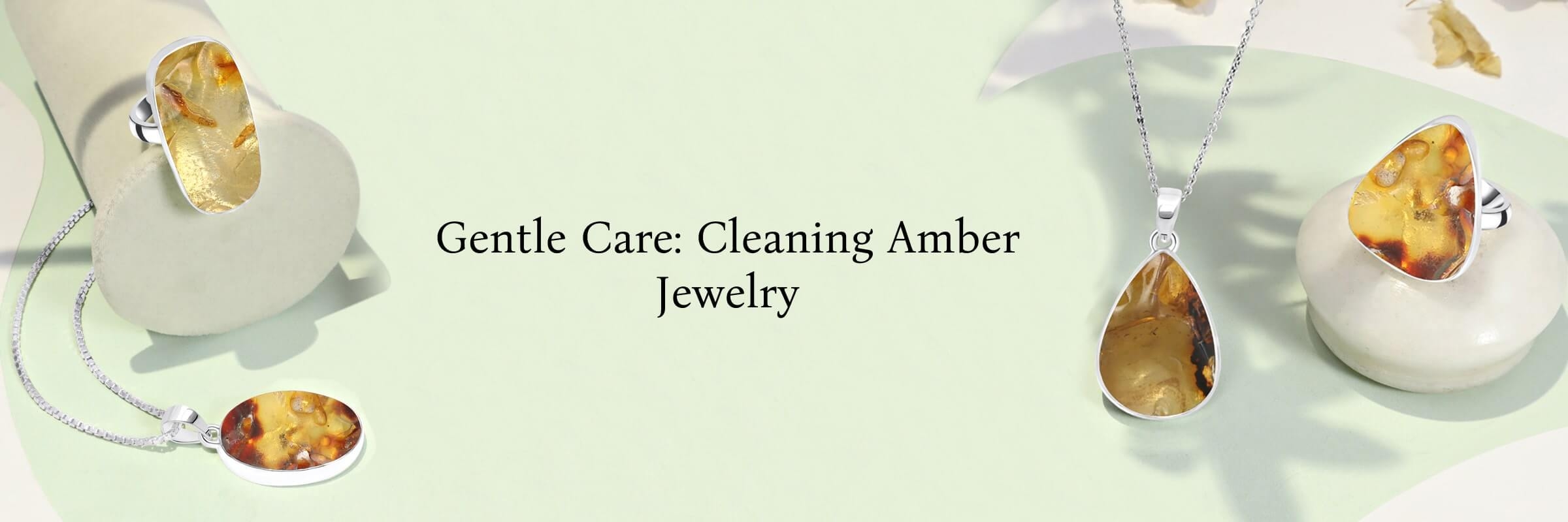 How to Clean Amber Gemstone Jewelry