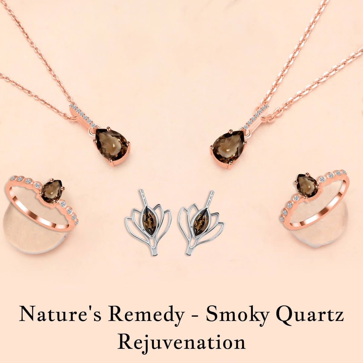 Smoky Quartz Healing properties Smoky Quartz Jewelry