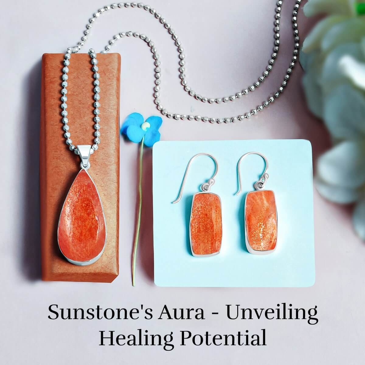 Sunstone Gemstone Healing properties