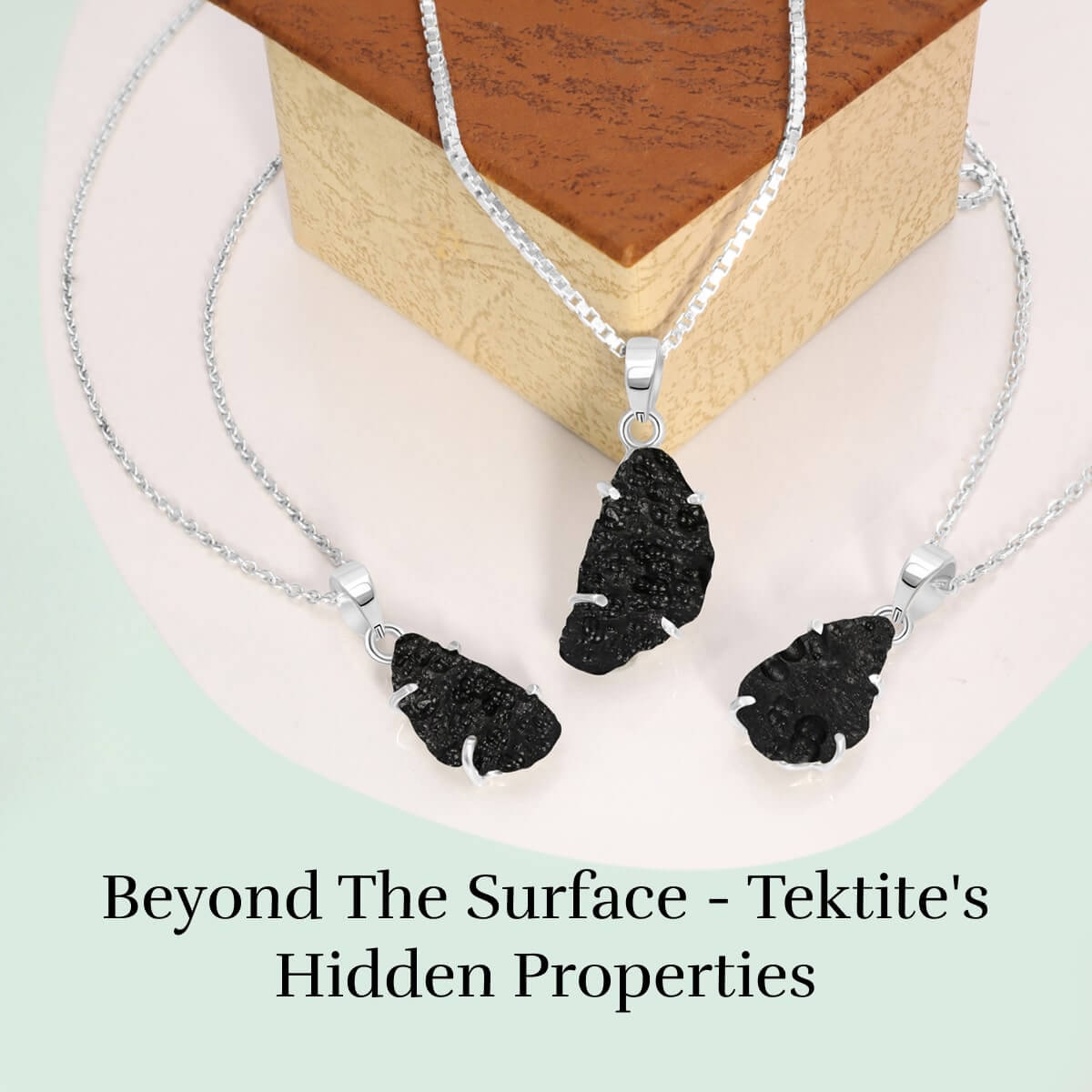 Physical and chemical Properties Tektite Physical and chemical Properties