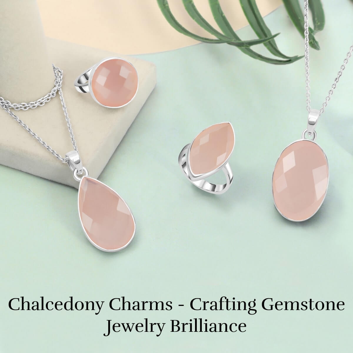 How to use Chalcedony as Gemstone Jewelry
