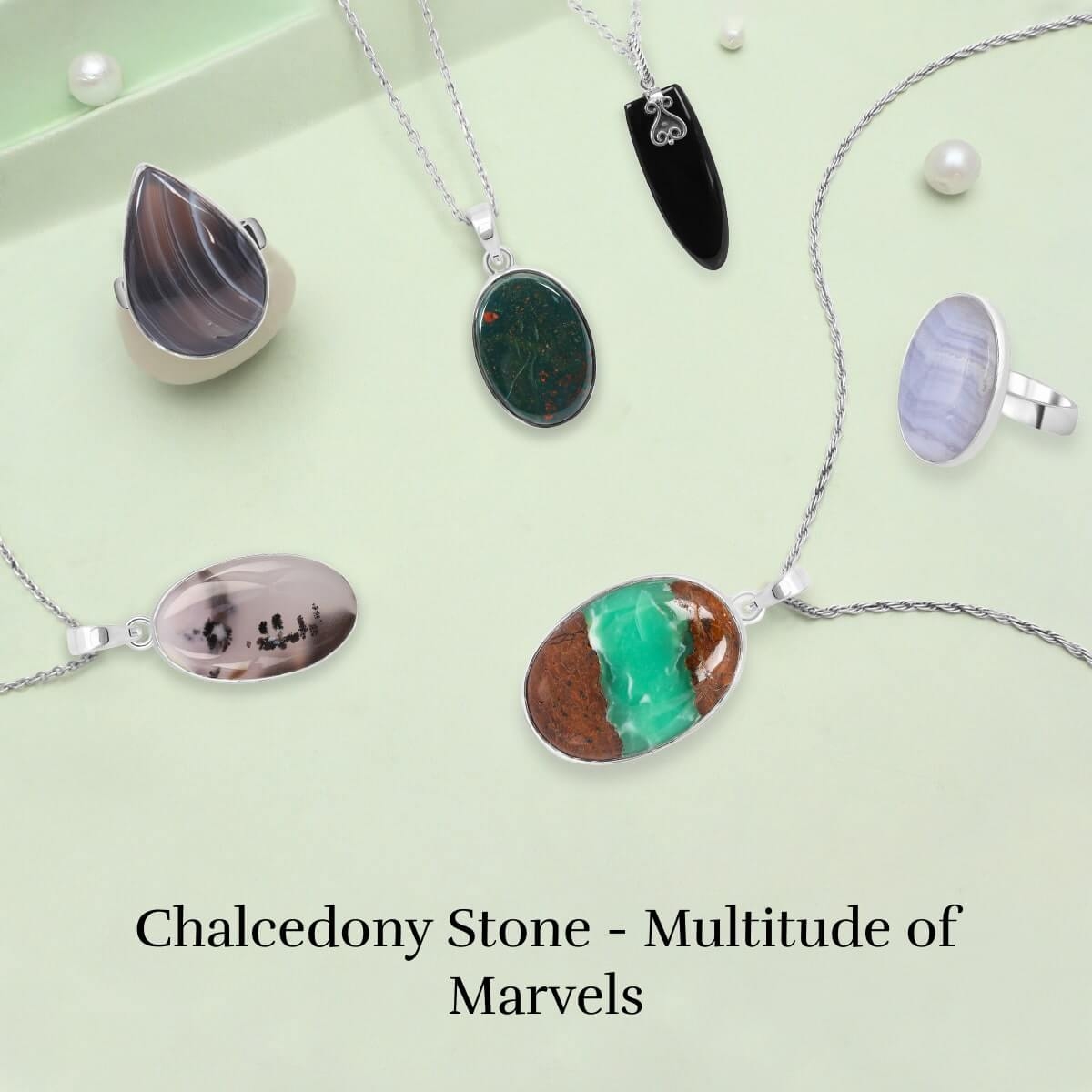 Varieties of Chalcedony Stone