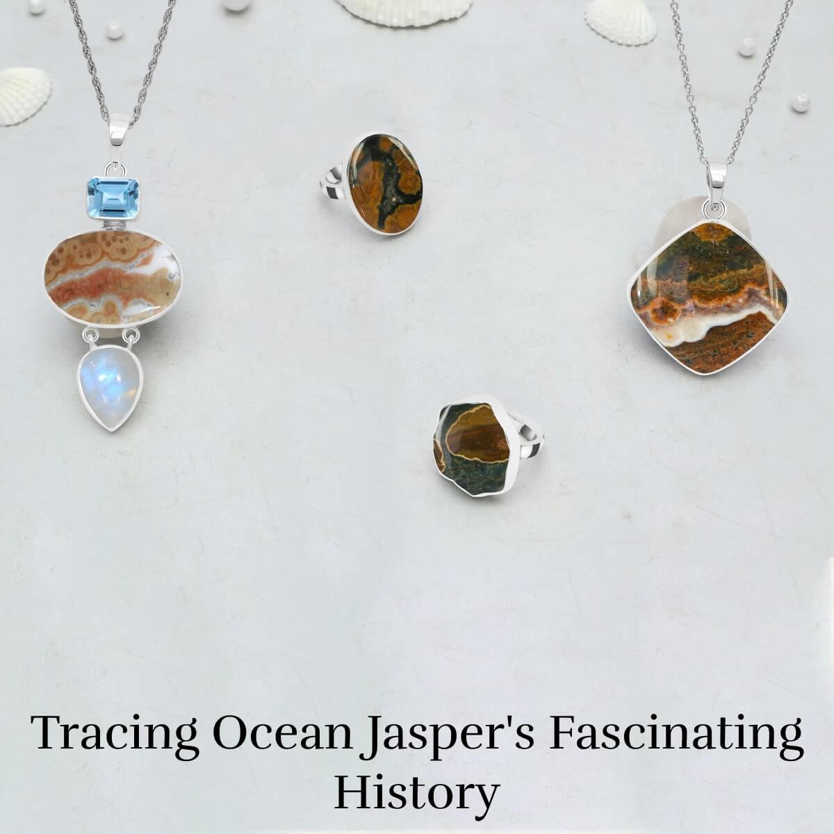 Ocean Jasper: History History of Ocean Jasper Jewelry