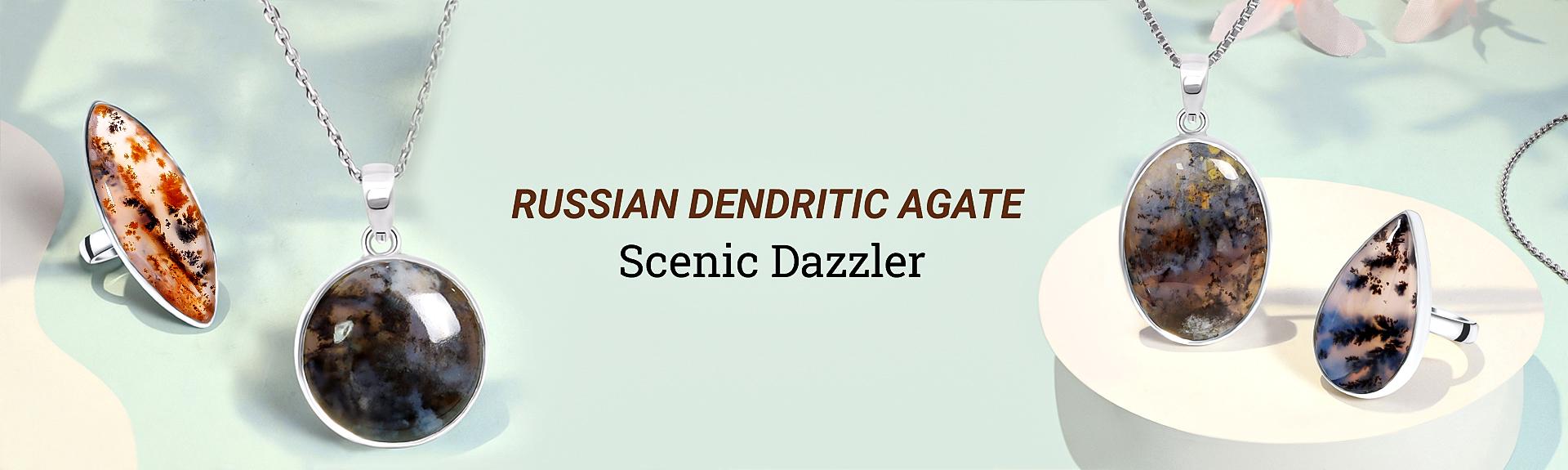DENDRITIC AGATE (RUSSIAN)